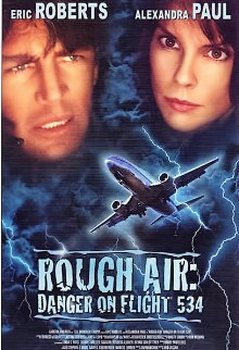 Rough Air - Danger On Flight 534 (2001)