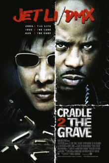 Cradle 2 The Grave (2003)