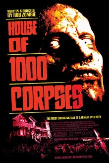 House Of 1000 Corpses (2003)