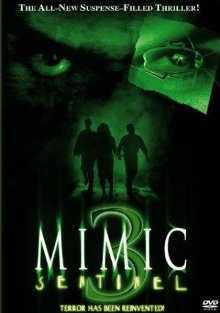 Mimic 3 - Sentinel (2003)