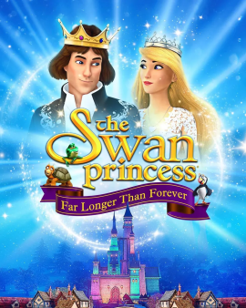 The Swan Princess: Far Longer Than Forever (2023)