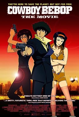 Cowboy Bebop: The Movie (2001)