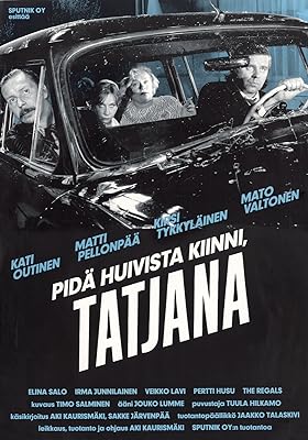 Pida huivista kiinni, Tatjana a k a  Take Care of Your Scarf, Tatiana (1994)