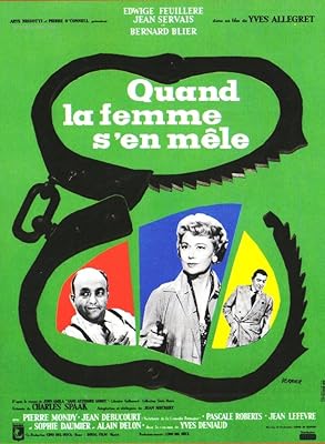 Quand la femme s'en mele a k a  When a Woman Meddles (1957)