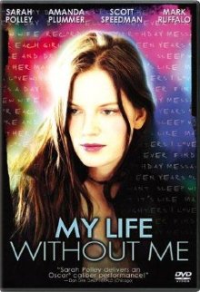 My Life Without Me (2003)