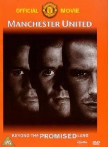 Manchester United  - Beyond The Promised Land (2000)