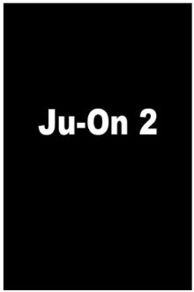 Ju-On - The Grudge 2 (2003)