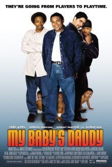 My Baby's Daddy (2004)