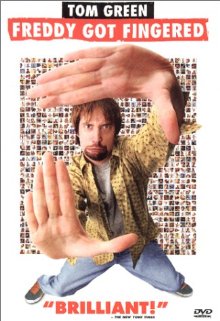 Tom Green - Freddy Got Fingered (2001)