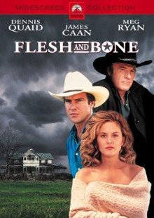 Flesh And Bone (1993)