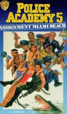 Police Academy 5 - Assignment Miami Beach (1988)