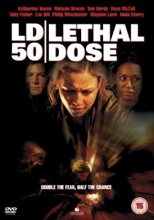 LD 50 Lethal Dose (2003)