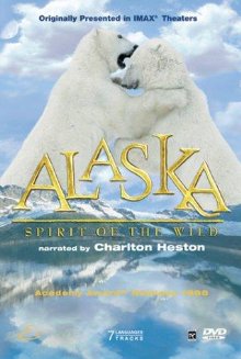 IMAX - Alaska - Spirit Of The Wild (1997)